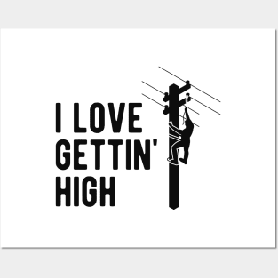 Electrician - I love gettin' high Posters and Art